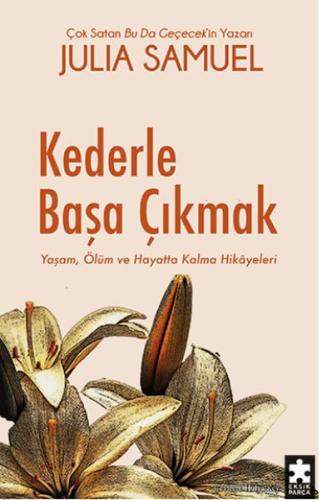 Kederle Başa Çıkmak - Julia Samuel - Eksik Parça Yayınları