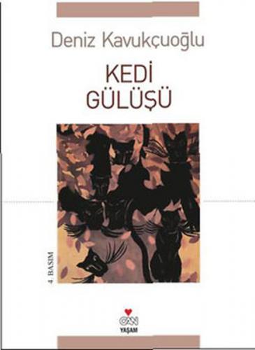 Kedi Gülüşü - Deniz Kavukçuoğlu - Can Yayınları