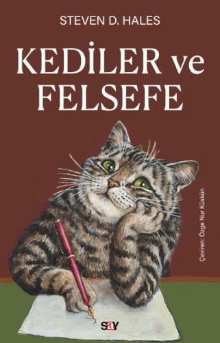 Kediler ve Felsefe - Steven D. Hales - Say Yayınları