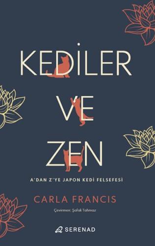 Kediler ve Zen - Carla Francis - Serenad Yayınevi