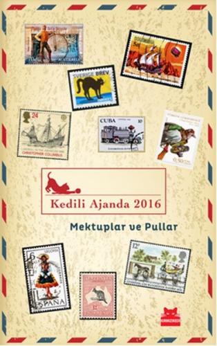 Kedili Ajanda 2016 - Mektuplar ve Pullar - Kolektif - Kırmızı Kedi Yay