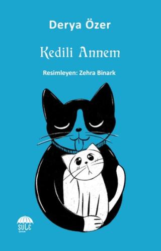 Kedili Annem - Derya Özer - Şule Yayınları