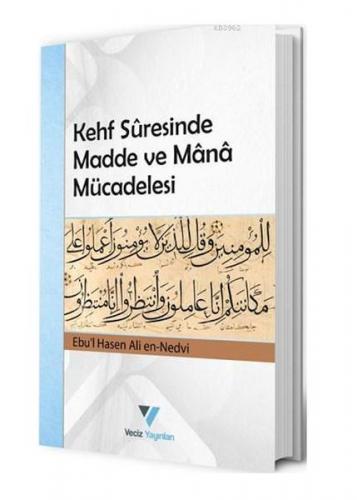 Kehf Suresinde Madde ve Mana Mücadelesi - Ebu'l Hasen Ali En Nedvi - V