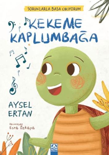 Kekeme Kaplumbağa - Aysel Ertan - Altın Kitaplar Yayınevi