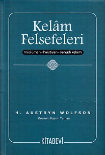 Kelam Felsefeleri - H. Austryn Wolfson - Kitabevi Yayınları