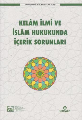 Kelam İlmi ve İslam Hukukunda İçerik Sorunları - Kolektif - Ensar Neşr