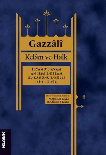 Kelam ve Halk - Gazzali - Klasik Yayınları