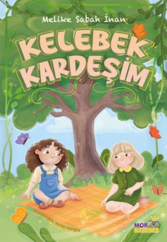 Kelebek Kardeşim - Melike Sabah İnan - Mor Kelebek