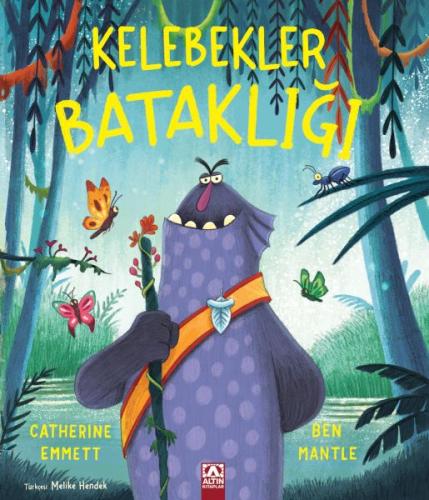 Kelebekler Bataklığı - Catherıne Emmett - Altın Kitaplar Yayınevi