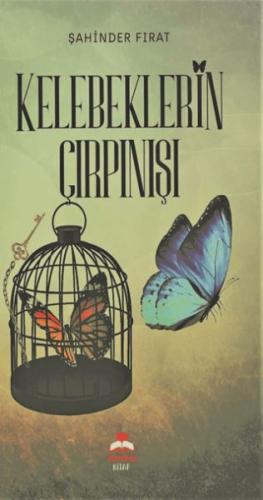 Kelebeklerin Çırpınışı - Şahinder Fırat - Almina Kitap