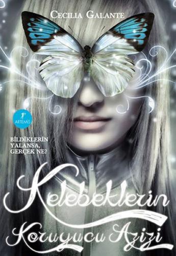 Kelebeklerin Koruyucu Azizi - Cecilia Galante - Artemis Yayınları