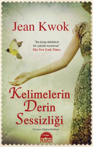 Kelimelerin Derin Sessizliği - Jean Kwok - Martı Yayınları