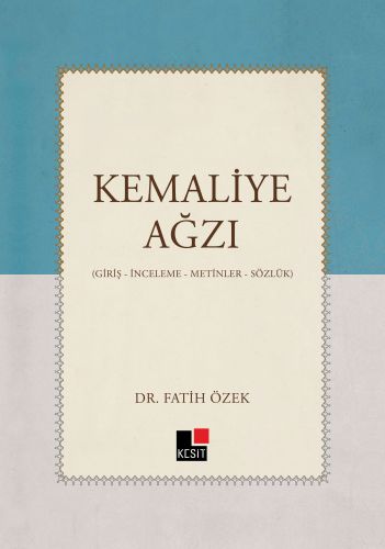 Kemaliye Ağzı - Fatih Özek - Kesit Yayınları