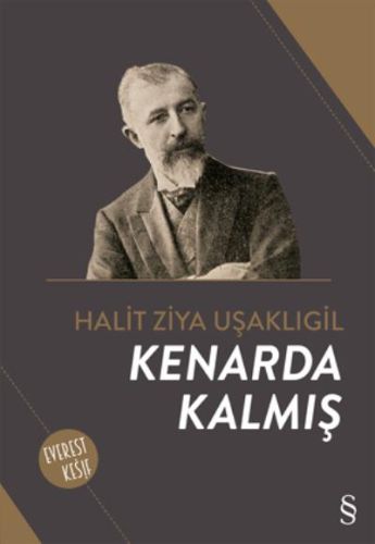 Kenarda Kalmış - Halid Ziya Uşaklıgil - Everest Yayınları