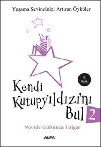 Kendi Kutup Yıldızını Bul 2 - Nüvide Gültunca Tulgar - Alfa Yayınları