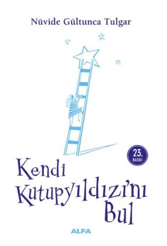 Kendi Kutupyıldızı'nı Bul - Nüvide Gültunca Tulgar - Alfa Yayınları