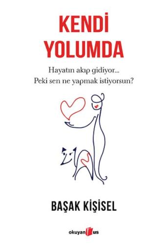 Kendi Yolumda - Başak Kişisel - Okuyan Us Yayınları