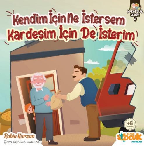 Kendim İçin Ne İstersem Kardeşim İçin De İsterim - Kardeşlik Serisi 3 