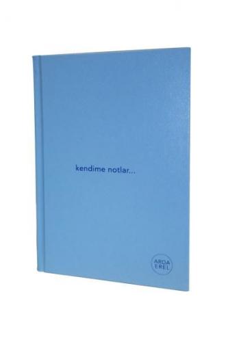 Kendime Notlar Arda Erel Defter (Mavi Ciltli) - Arda Erel - İnkılap Ki