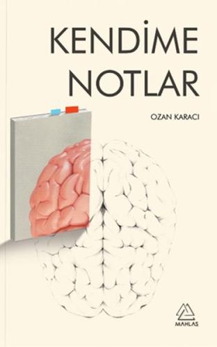 Kendime Notlar - Ozan Karacı - Mahlas Yayınları