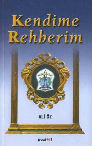 Kendime Rehberim - Ali Öz - Pozitif Yayınları