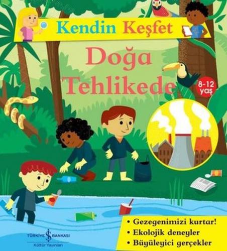 Kendin Keşfet - Doğa Tehlikede - Sally Morgan - İş Bankası Kültür Yayı