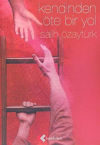 Kendinden Öte Bir Yol - Salih Özaytürk - Nesil Karakalem