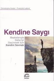 Kendine Saygı - François Lelord - İletişim Yayınevi