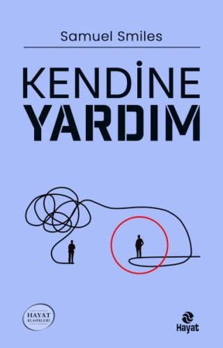 Kendine Yardım - Samuel Smiles - Hayat Yayınları