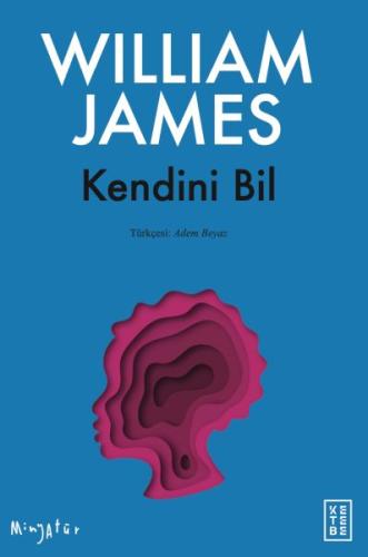 Kendini Bil - William James - Ketebe Yayınları