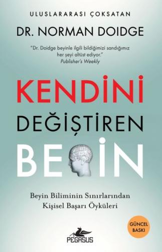 Kendini Değiştiren Beyin - Norman Doidge - Pegasus Yayınları