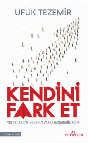 Kendini Fark Et - Ufuk Tezmir - Yediveren Yayınları