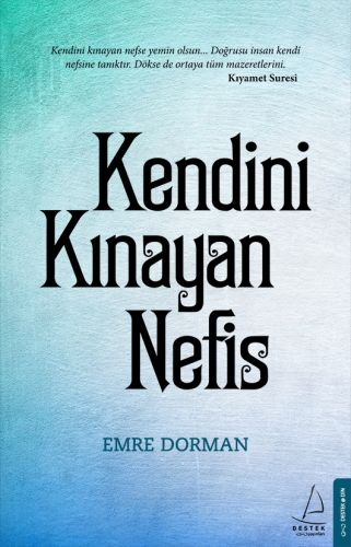 Kendini Kınayan Nefis - Emre Dorman - Destek Yayınları