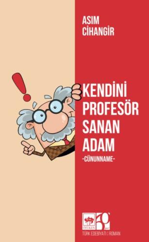 Kendini Profesör Sanan Adam - Asım Cihangir - Ötüken Neşriyat