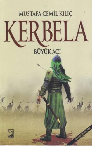 Kerbela - Mustafa Cemil Kılıç - Kamer Yayınları