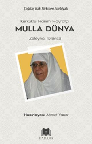 Kerküklü Hanım Hoyratçı -Mulla Dünya- Züleyha Tütüncü - Ahmet Yanar - 