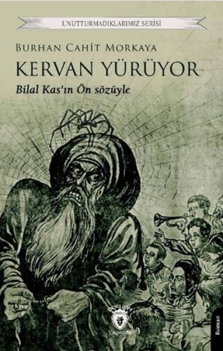 Kervan Yürüyor - Burhan Cahit Morkaya - Dorlion Yayınları