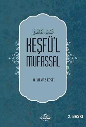 Keşfü’l Mufassal - A. Yılmaz Köse - Ravza Yayınları