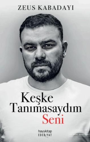 Keşke Tanımasaydım Seni - Zeus Kabadayı - Hayy Kitap