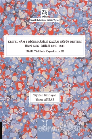 Kestel Nam-ı Diğer Nazilli Kazası Nüfus Defteri Hicri 1256 - Miladi 18