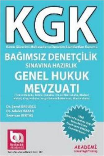 KGK Bağımsız Denetçilik Sınavına Hazırlık Genel Hukuk Mevzuatı - Şenol