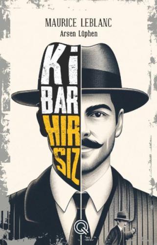 Kibar Hırsız(Poster Hediyeli) - Maurice Leblanc - Q Yayınları