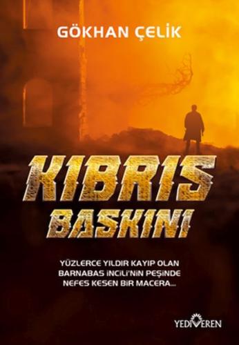 Kıbrıs Baskını - Gökhan Çelik - Yediveren Yayınları