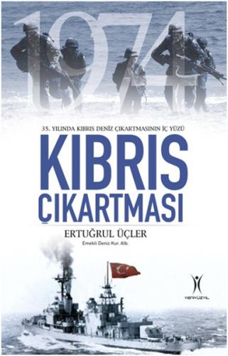 Kıbrıs Çıkartması - Ertuğrul Üçler - Yeniyüzyıl Yayınları