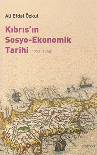 Kıbrıs'ın Sosyo-Ekonomik Tarihi (1726-1750) - Ali Efdal Özkul - Dipnot