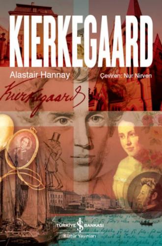 Kierkegaard - Alastaır Hannay - İş Bankası Kültür Yayınları