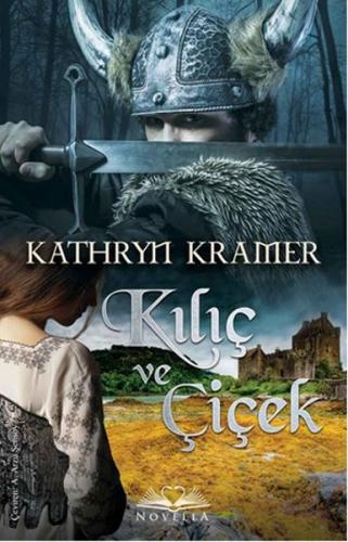 Kılıç ve Çiçek - Kathryn Kramer - Novella