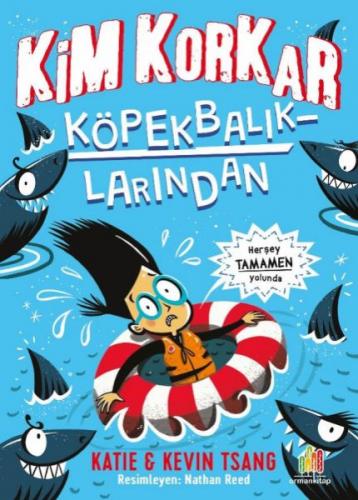 Kim Korkar Köpek Balıklarından? - Katie Tsang - Orman Kitap