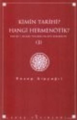 Kimin Tarihi? Hangi Hermenötik? - Recep Alpyağıl - Ağaç Kitabevi Yayın