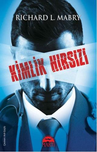 Kimlik Hırsızı - Richard L. Mabry - Martı Yayınları